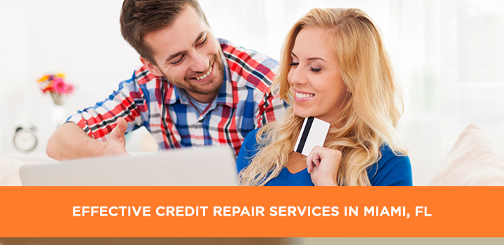 Effective Credit Repair Services in Miami, FL