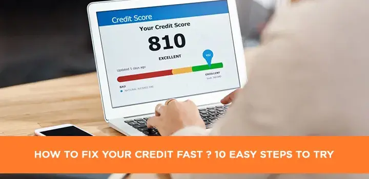 How to Fix Your Credit Fast | 10 Easy Steps to try