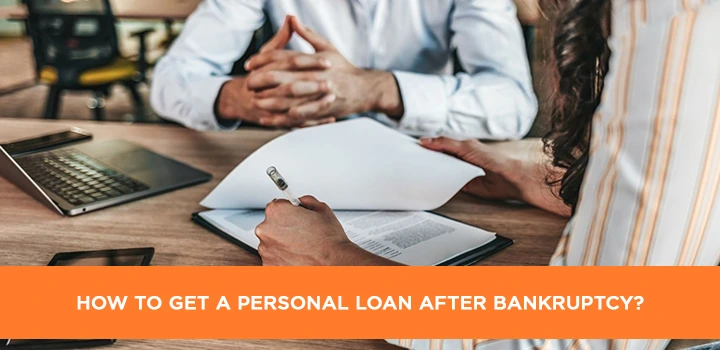 How to get a personal loan after bankruptcy
