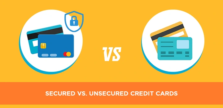 Secured vs. unsecured credit cards