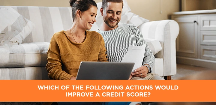 Which of the following actions would improve a credit score