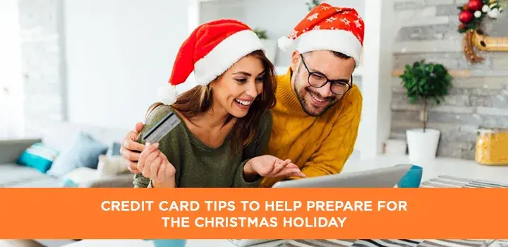 Credit Card Tips to Help Prepare for the Christmas holiday