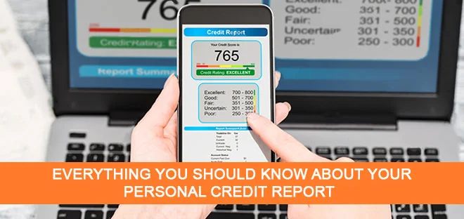 Everything You Should Know About Your Personal Credit Report