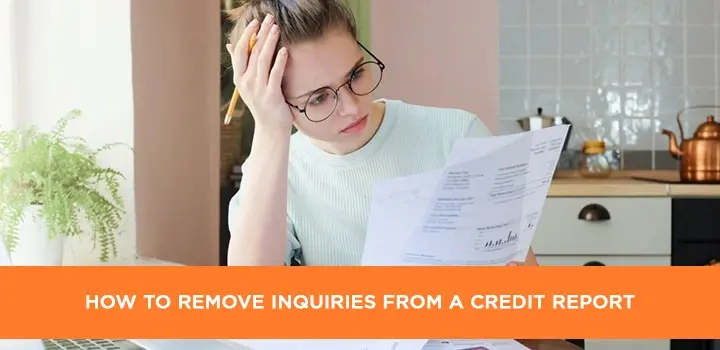 How To Remove Inquiries From Credit Report